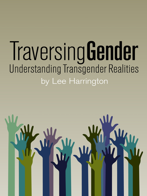 Title details for Traversing Gender by Lee Harrington - Available